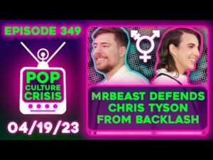 Pop Culture Crisis 249 - MrBeast Defends Chris Tyson, A.I. Drake, Kai Cenat, JK Rowling Derangement