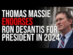 Thomas Massie ENDORSES Ron DeSantis For President In 2024
