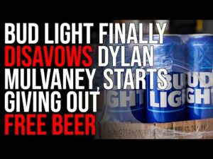 Bud Light FINALLY DISAVOWS Dylan Mulvaney, Starts Giving FREE PRODUCT To Distributors