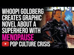 Whoopi Goldberg Creates Graphic Novel About a Superhero With Menopause