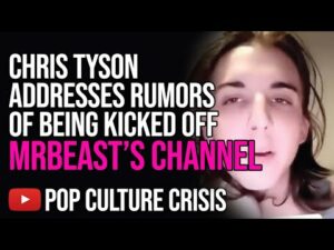 Chris Tyson KICKED OFF MrBeast Channel??