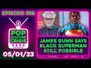 Pop Culture Crisis 356 - Black Superman Still a Go, Marvel Casting Couch, Citadel, Lizzo's Hungry
