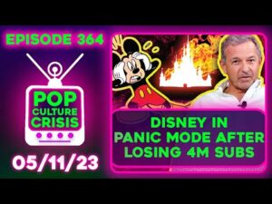 Pop Culture Crisis 364 - Disney Panics After Losing 4 Million Subscribers, MrBeast The Cult Leader?
