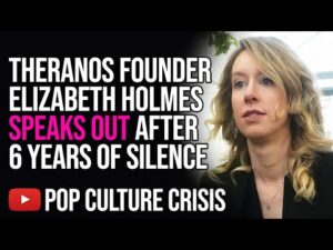Elizabeth Holmes Speaks Out After 6 Years of Silence, Plays Victim Before Prison Sentence