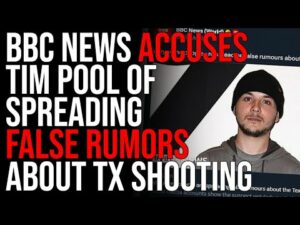BBC News ACCUSES Tim Pool Of Spreading False Rumors About Allen, TX Shooting