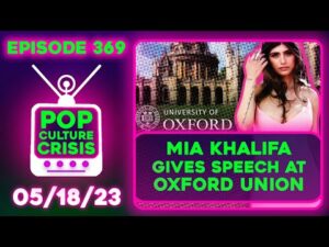 Pop Culture Crisis 369 - Mia Khalifa Speaks at Oxford Union, Swifties Write Delusional Open Letter