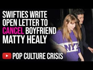 Taylor Swift Fans Write INSANE Struggle Session Open Letter Condemning New Boyfriend Matty Healy