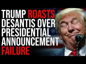 Trump ROASTS DeSantis Over Presidential Announcement FAILURE
