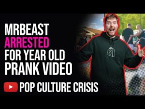 MrBeast Arrested For Year Old Prank Video