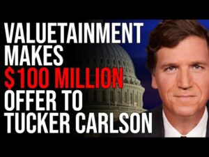 Valuetainment Makes $100 MILLION Offer To Tucker Carlson, Offers Him Leadership Position