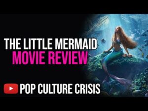 The Little Mermaid - Movie Review - Another Soulless Corporate Product From Disney