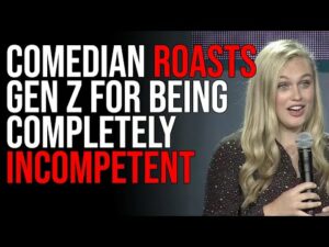 Comedian ROASTS Gen Z For Being Completely Incompetent, Gen Z BLAMES Older Generation