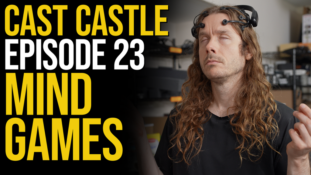 Cast Cast Episode #23 – Mind Games