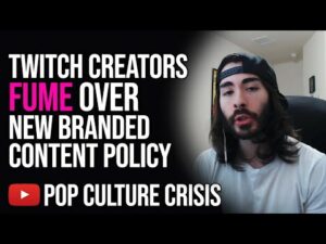 Twitch Creators FUME Over New Branded Content Policy