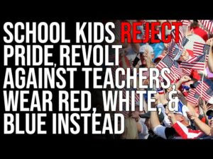 School Kids REJECT Pride, Revolt Against Teachers, Wear Red, White, &amp; Blue Instead Of Pride