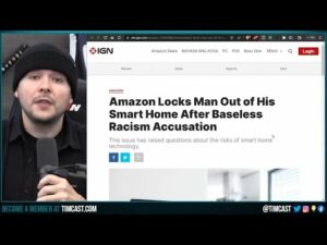 Amazon Locks Guy OUT OF HIS HOUSE For Being Racist, Smart Home LOCKS DOWN Over Accusation