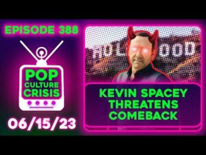 Pop Culture Crisis 388 - Kevin Spacey Threatens Comeback, Bill Cosby Sued, Miranda Sings Scandal