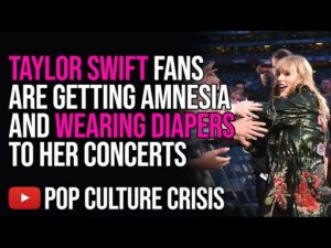 Taylor Swift Fans Are Wearing Diapers to Her Concerts and Getting Amnesia