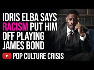 Idris Elba Says 'Disgusting Racism' Put Him Off Playing James Bond