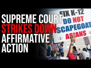 Supreme Court STRIKES DOWN Affirmative Action, Says Race Based Admissions Are UNCONSTITUTIONAL