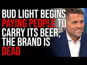 Bud Light Begins PAYING People To Carry Its Beer, The Brand Is DEAD