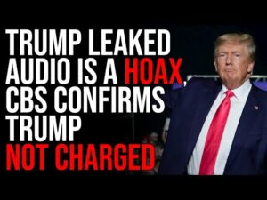 Trump Leaked Audio Is A HOAX, CBS Confirms Trump Not Charged Over Iran Memo