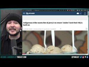 Ben And Jerrys Woke Ad BACKFIRES, Native Americans DEMAND Stolen Land Back PROVING Hilarious Lies