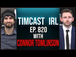 Timcast IRL - Trump Expects ARREST In Connection To Jan 6 w/ Connor Tomlinson of The Lotus Eaters