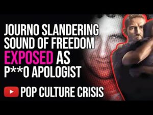 Journo SLANDERING Sound of Freedom EXPOSED, Film Hits $100M at the Box Office!