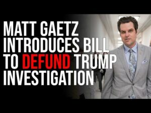 Matt Gaetz Introduces Bill To DEFUND Trump Investigation, White House DEFENDS DOJ