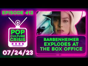 Pop Culture Crisis 412 - Barbenheimer DOMINATES the Box Office, Oppenheimer Review, Snow White Drama