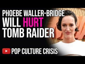 Phoebe Waller Bridge Will Hurt Tomb Raider Just Like Indiana Jones