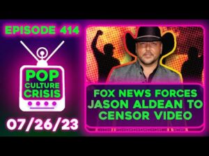 Pop Culture Crisis 414 - Jason Aldean Video CENSORED, Greta Gerwig Responds to 'Barbie' Backlash