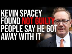 Kevin Spacey Found NOT GUILTY, People Say He GOT AWAY WITH IT