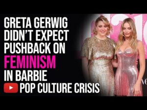 Greta Gerwig Didn't Expect Conservative Pushback From Barbie's Feminism