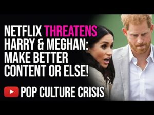 Netflix Threatens to Withhold MILLIONS Due to AWFUL Content From Harry &amp; Meghan