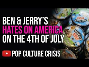 Ben &amp; Jerry's HATES on America on Independence Day