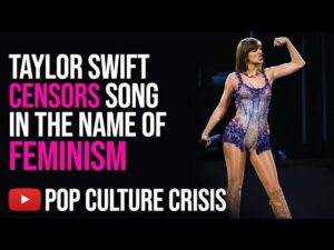 Taylor Swift CENSORS Song Lyrics in the Name of Feminism