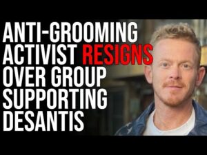 Anti-Grooming Activist RESIGNS Over Group Supporting DeSantis, DeSantis Ad BACKFIRES