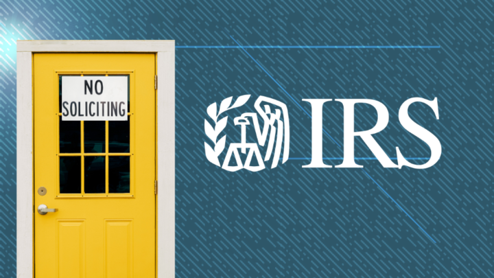 IRS Ends Unannounced Home, Business Visits Except Under 'Unique ...