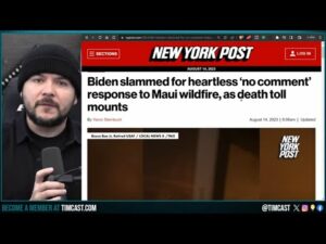 Biden ABANDONS Maui, ROASTED For Vacationing During Major Wildfire Crisis, Says NO COMMENT