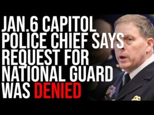 Former Jan.6 Capitol Police Chief Tells Tucker Carlson Request For National Guard Was DENIED