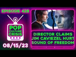 Pop Culture Crisis 428 - Sound of Freedom Director Debunks Conspiracies, 'Blind Side' Controversy