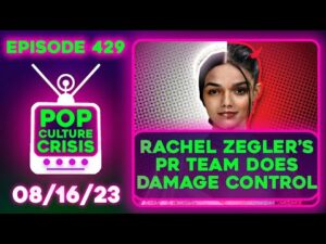 Pop Culture Crisis 429 - Rachel Zegler's PR Team is Working Overtime, Bradley Cooper Casting Debate