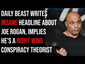 Timcast IRL - Daily Beast Writes INSANE Headline About Joe Rogan, Implies He’s A Conspiracy Theorist