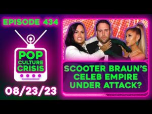 Pop Culture Crisis 434 - Scooter Braun's Celebrity Empire Attacked, Rebel Moon Trailer Reaction