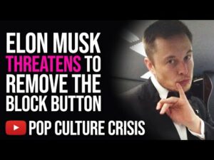 Elon Musk Threatens to REMOVE the Block Button on X/Twitter