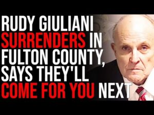 Rudy Giuliani SURRENDERS In Fulton County, Says They'll Come For You Next