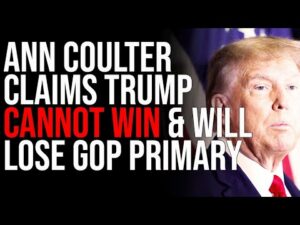 Ann Coulter Claims Trump CANNOT WIN &amp; Will LOSE GOP Primary In Shocking Interview