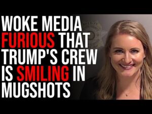 Woke Media FURIOUS That Trump's Crew Is Smiling In Mugshots, They Can't Win